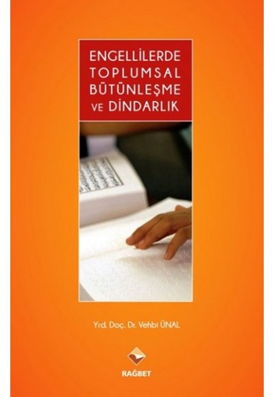 Engellilerde Toplumsal Bütünleşme ve Dindarlık
