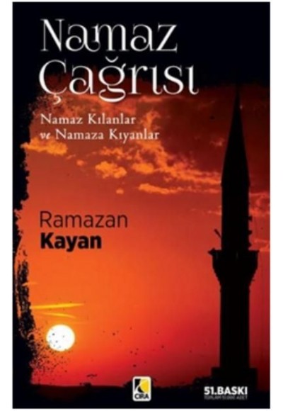 Namaz Çağrısı Namaz Kılanlar ve Namaza Kıyanlar