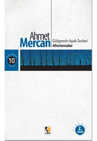 Gölgemin Ayak  Sesleri - Aforizmalar