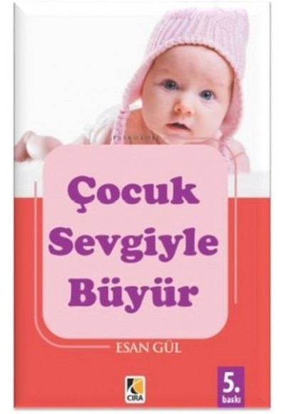 Çocuk Sevgiyle Büyür