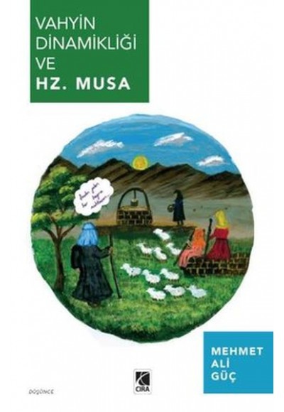 Vahyin Dinamikliği ve Hz. Musa