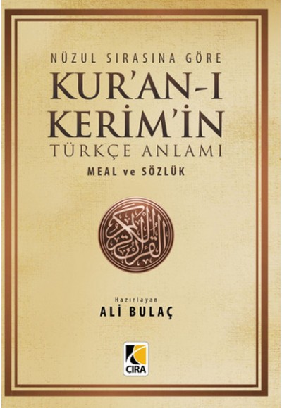 Nüzul Sırasına Göre Kur’an-ı Kerim ve Türkçe Anlamı Meal ve Sözlük (Küçük Boy)