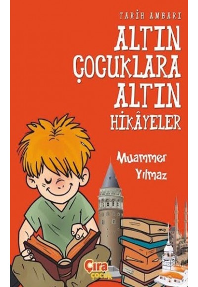 Tarih Ambarı Altın Çocuklara Altın Hikayeler