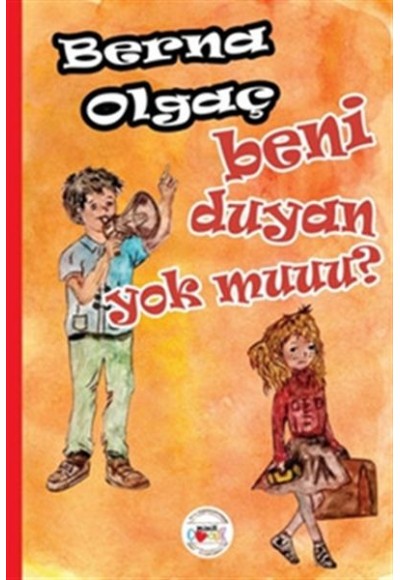 Beni Duyan Yok Muuu?