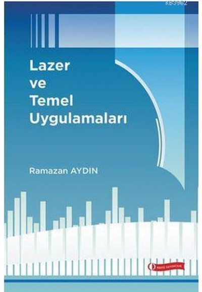 Lazer ve Temel Uygulamaları