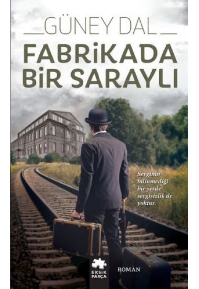 Fabrikada Bir Saraylı