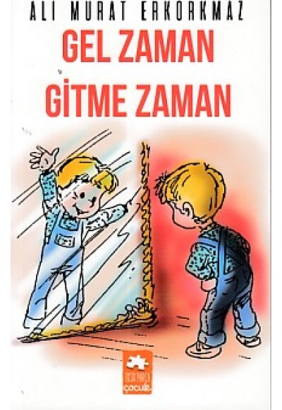 Gel Zaman Gitme Zaman