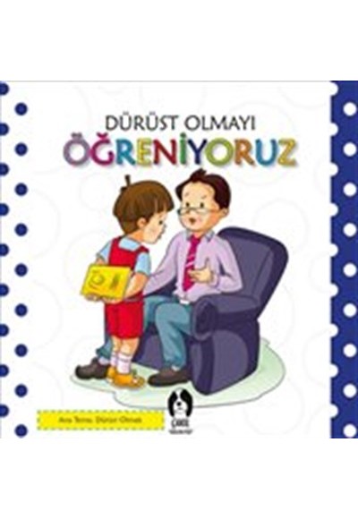 Dürüst Olmayı Öğreniyoruz