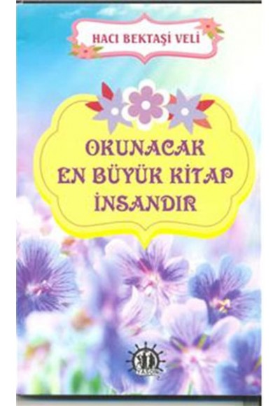 Okunacak En Büyük Kitap İnsandır