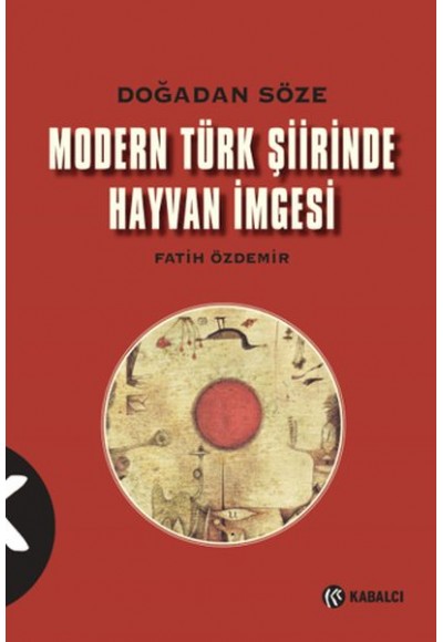 Modern Türk Şiirinde Hayvan İmgesi