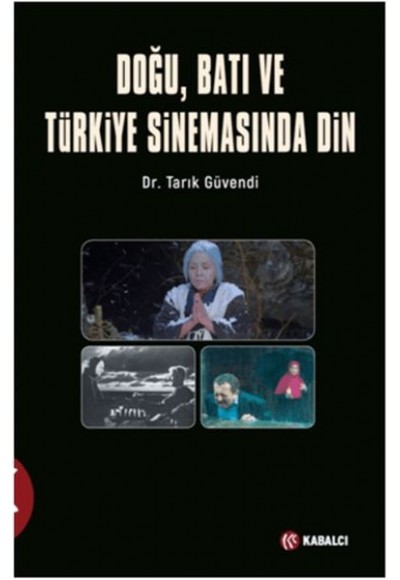 Doğu, Batı ve Türkiye Sinemasında Din