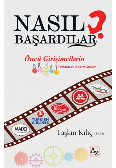 Nasıl Başardılar?