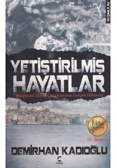 Yetiştirilmiş Hayatlar