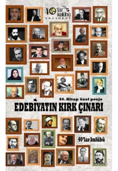 Edebiyatın Kırk Çınarı