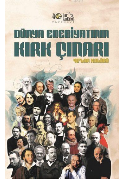 Dünya Edebiyatının Kırk Çınarı