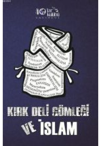 Kırk Deli Gömleği ve İslam