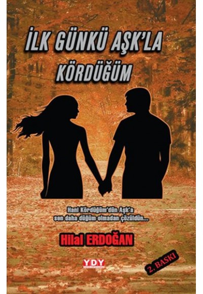 İlk Günkü Aşk'la Kördüğüm