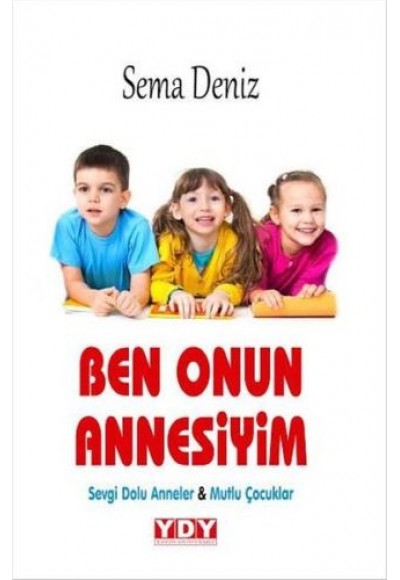 Ben Onun Annesiyim