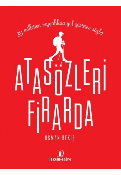 Atasözleri Firarda - 39 Milletten Seyyahlara Yol Gösteren Sözler