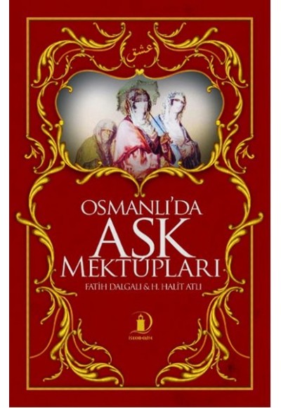 Osmanlı'da Aşk Mektupları