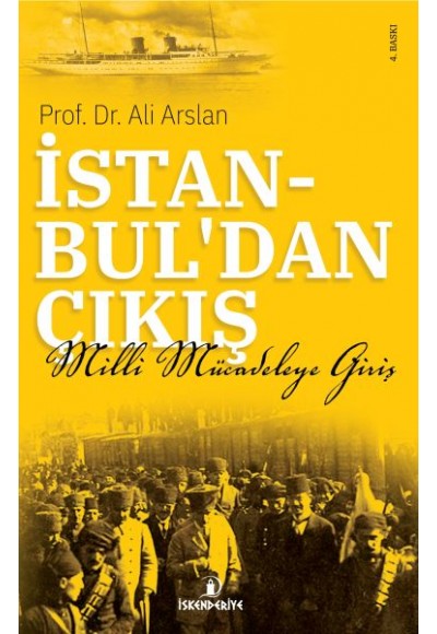 İstanbul'dan Çıkış - Milli Mücadeleye Giriş