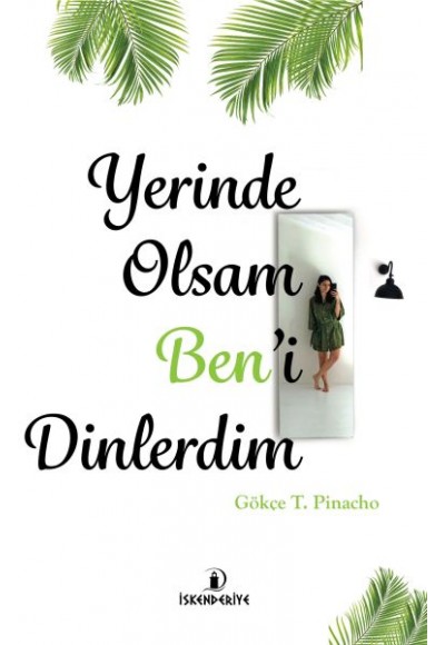 Yerinde Olsam Ben’i Dinlerdim