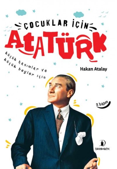 Çocuklar İçin Atatürk - Küçük Hanımlar ve Küçük Beyler İçin