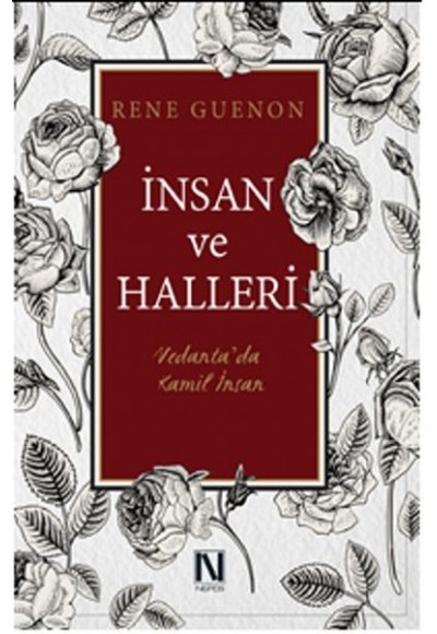 İnsan ve Halleri  Vedanta’da Kamil İnsan