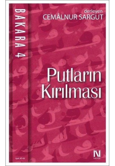 Putların Kırılması / Bakara 4