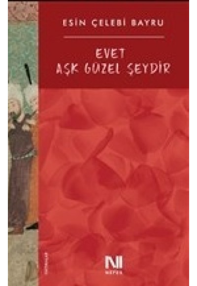 Evet Aşk Güzel Şeydir