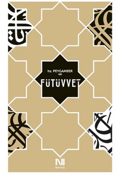 Hz. Peygamber ve Fütüvvet
