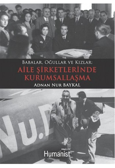 Babalar, Oğullar ve Kızlar: Aile Şirketlerinde Kurumsallaşma