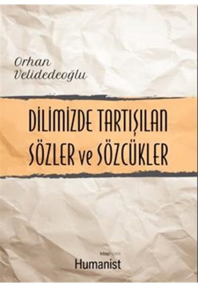 Dilimizde Tartışılan Sözler ve Sözcükler