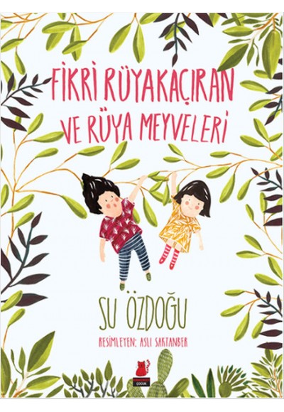 Fikri Rüyakaçıran ve Rüya Meyveleri