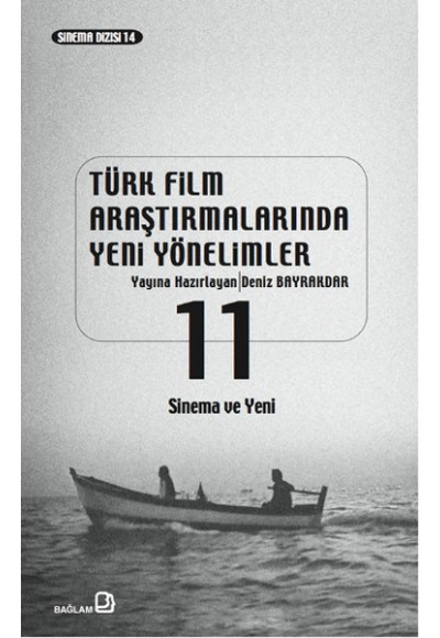 Türk Film Araştırmalarında Yeni Yönelimler 11