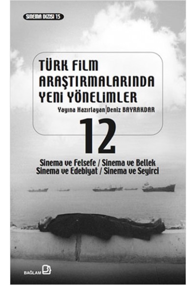 Türk Film Araştırmalarında Yeni Yönelimler 12