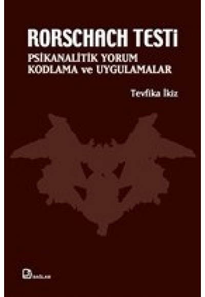 Rorschach Testi - Psikanalitik Yorum, Kodlama ve Uygulamalar