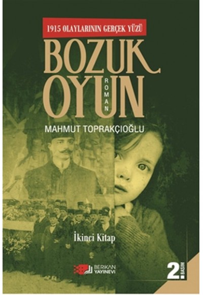 1915 Olaylarının Gerçek Yüzü Bozuk Oyun - 2