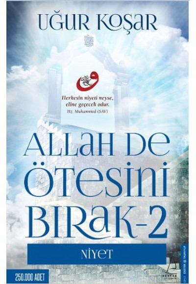 Allah De Ötesini Bırak 2 - Niyet