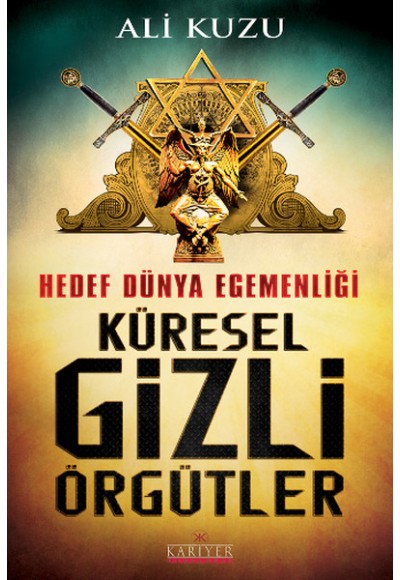 Hedef Dünya Egemenliği Küresel Gizli Örgütler