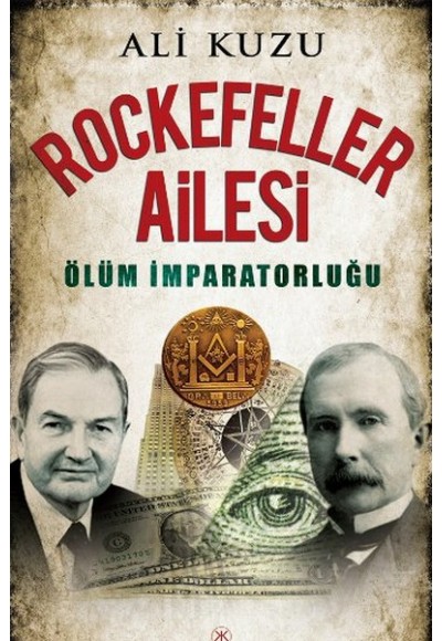 Rockefeller Ailesi Ölüm İmparatorluğu