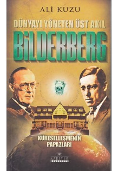 Bilderberg - Dünyayı Yöneten Üst Akıl