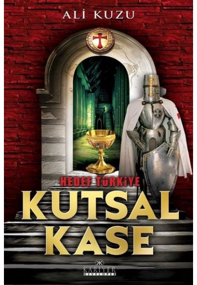 Kutsal Kase - Hedef Türkiye