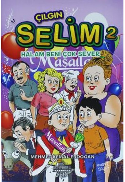 Çılgın Selim 2 - Halam Beni Çok Sever