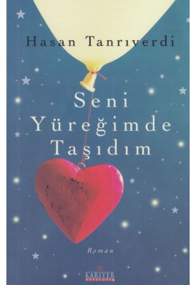 Seni Yüreğimde Taşıdım