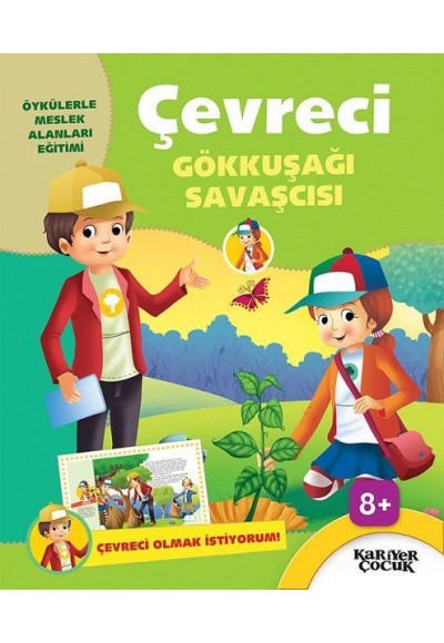 Çevreci Gökkuşağı Savaşcısı - Çevreci Olmak İstiyorum