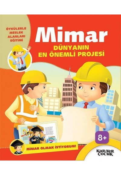 Mimar Dünyanın En Önemli Projesi - Mimar Olmak İstiyorum