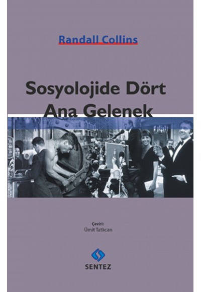 Sosyolojide Dört Ana Gelenek