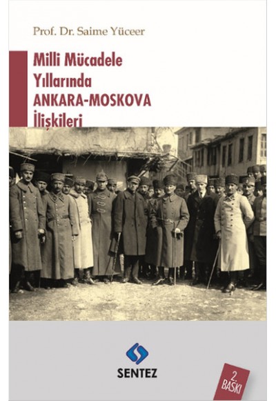 Milli Mücadele Yıllarında Ankara-Moskova İlişkileri