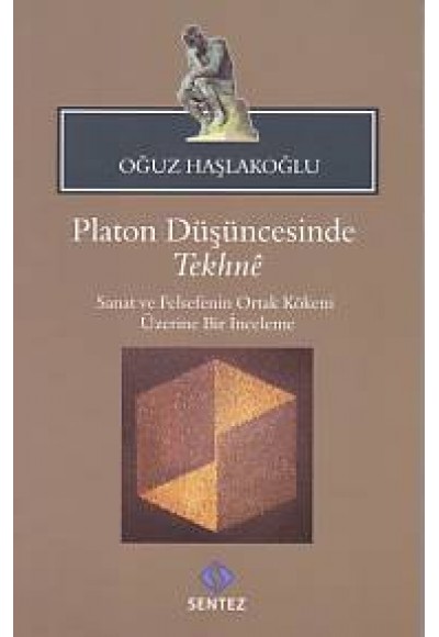 Platon Düşüncesinde Tekhne